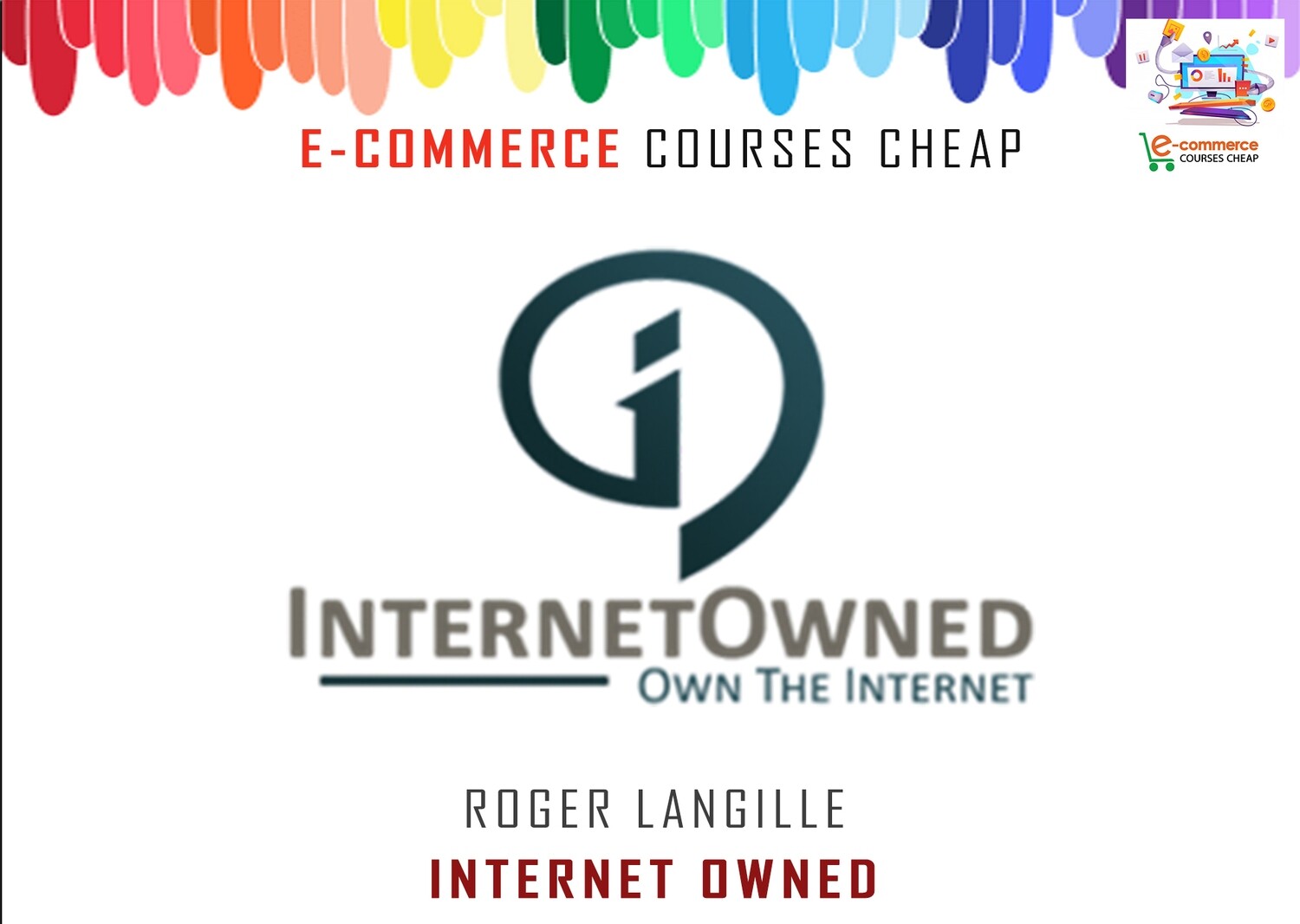 Roger Langille - Internet Owned