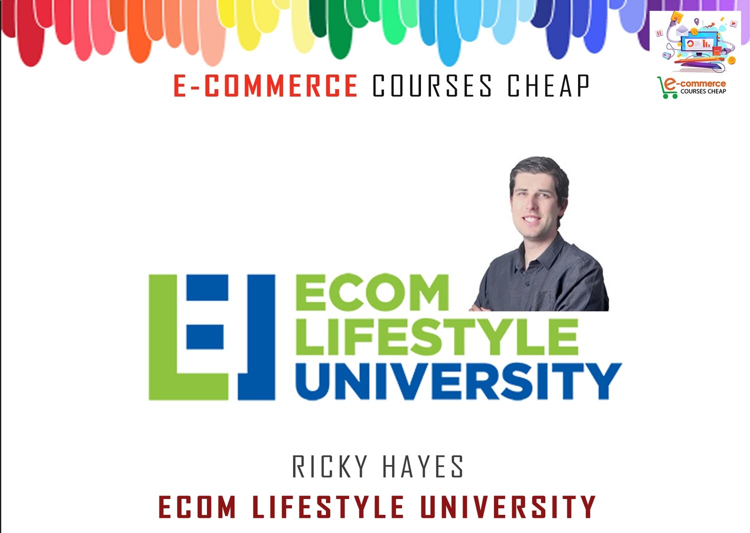 Ricky Hayes - Ecom Lifestyle University