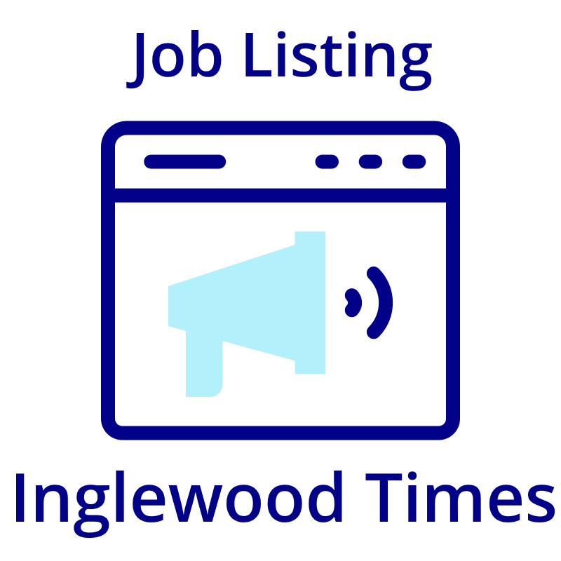 Place Your Job Listing on Inglewood Times (FREE) Place Your Job Listing on Inglewood Times (FREE)