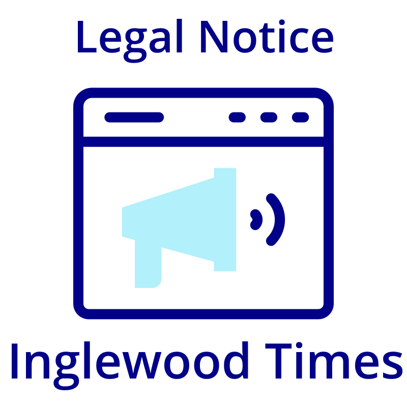 Place Your Legal Notice on Inglewood Times (Small Business) Place Your Legal Notice on Inglewood Times (Small Business)