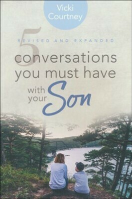 5 Conversations You Must Have With Your Son