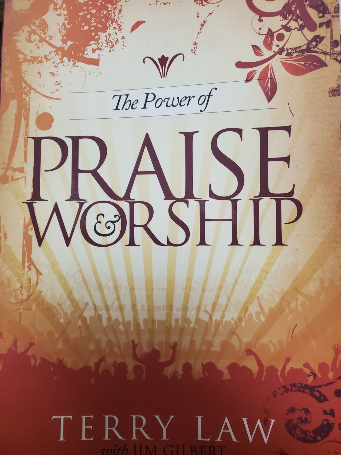 The Power of Praise and Worship