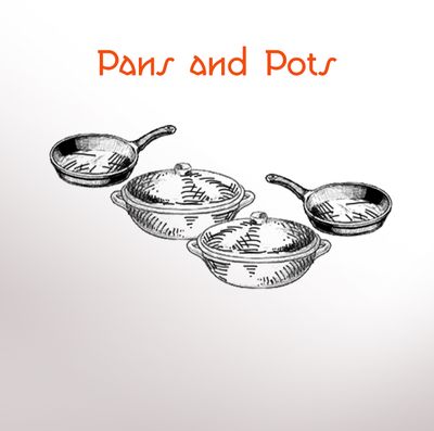 Pans &amp; Pots
