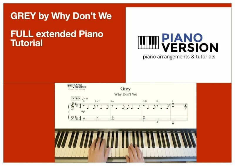 Full, Extended Piano Tutorial for GREY by Why Don't We