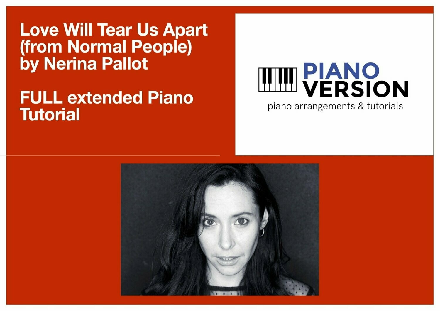FULL piano tutorial for LOVE WILL TEAR US APART (from Normal People) - Nerina Pallot