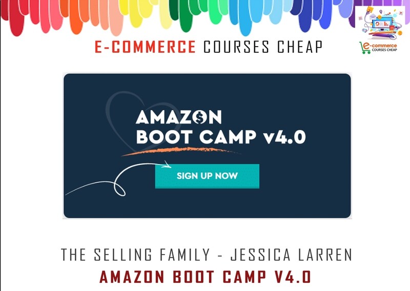 The Selling Family - Jessica Larrew - Amazon Boot Camp v4.0