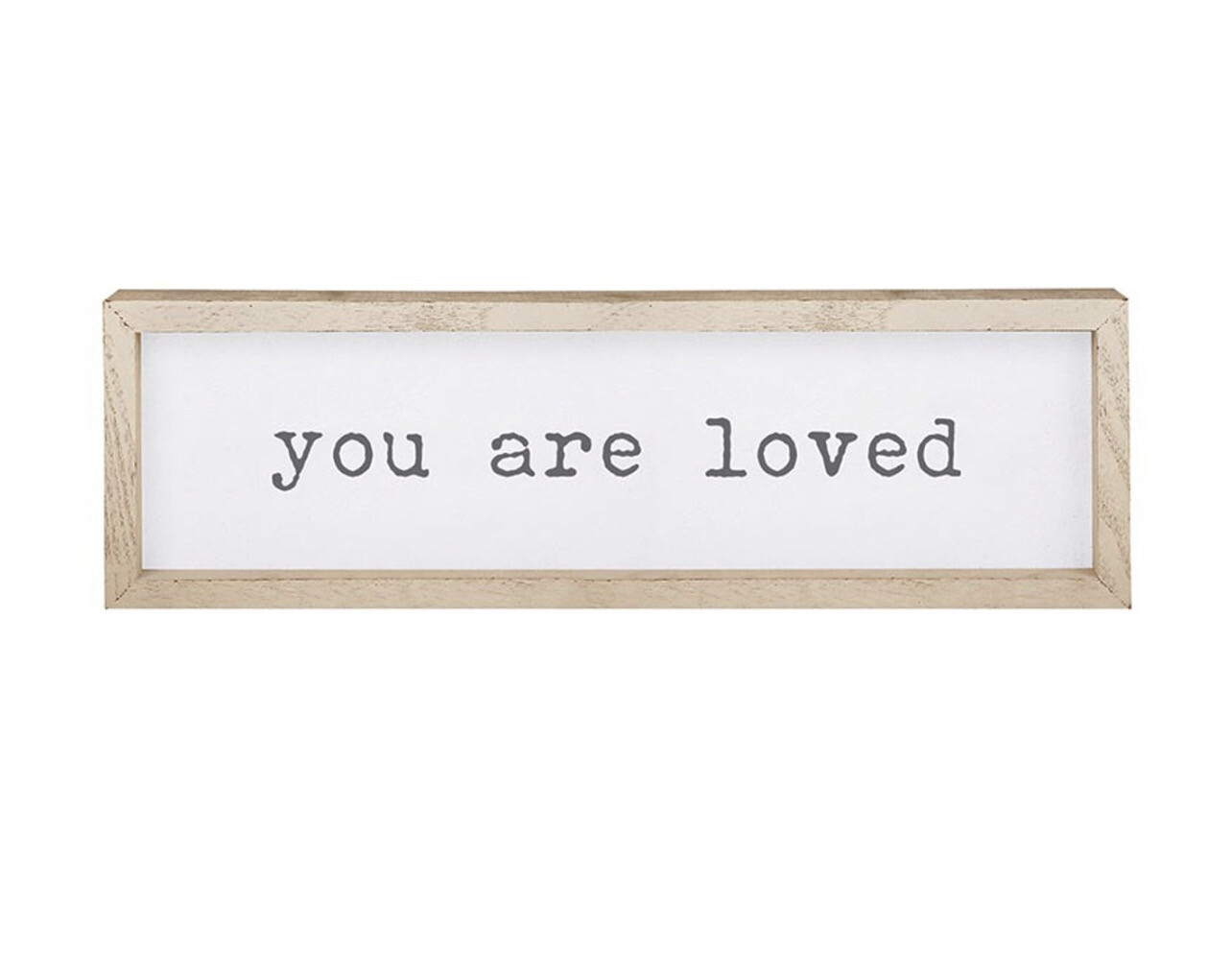 You Are Loved Sign