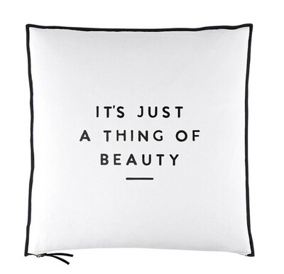 It’s Just A Thing Of Beauty Pillow