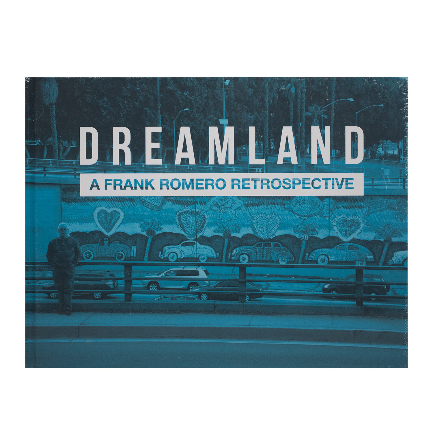 Dreamland: A Frank Romero Retrospective (Collector's Item)