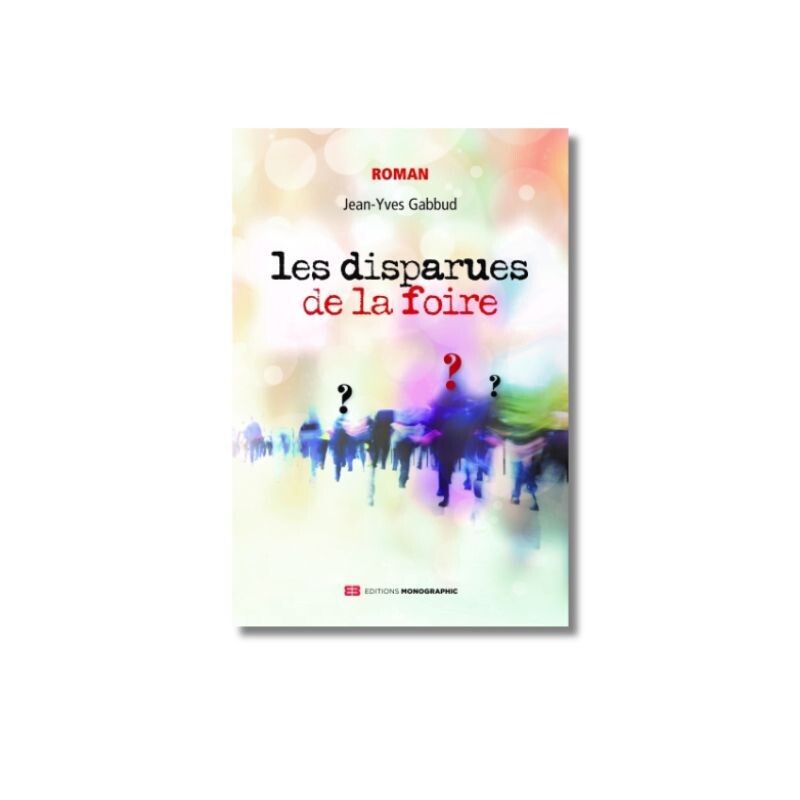 Les disparues de la foire - Editions Monographic