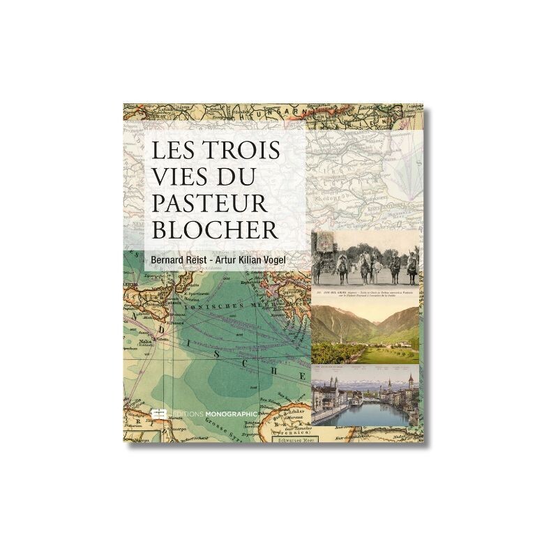 Les trois vies du pasteur Blocher - Editions Monographic