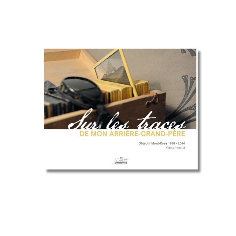 Sur les traces de mon arrière-grand-père  - Editions Monographic