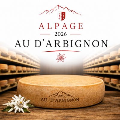 Raclette d'Alpage Au d’Arbignon​ 2026