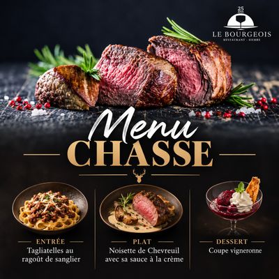Menu de chasse trois plats - Le Bourgeois