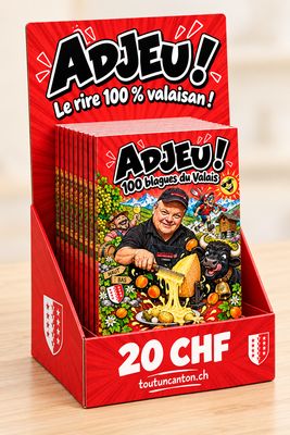 Adjeu, Blague du Valais 1ère édition