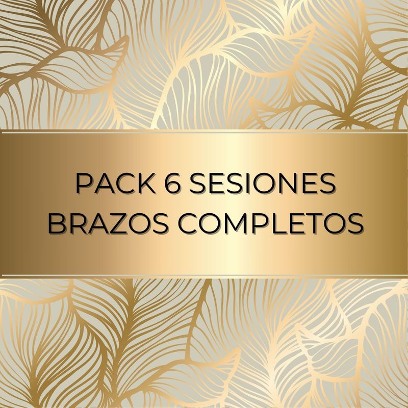 ​PACK 6 SESIONES BRAZOS COMPLETOS