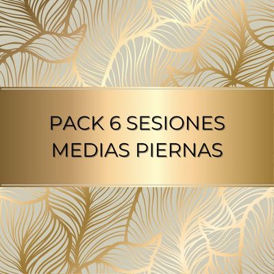 PACK 6 SESIONES MEDIAS PIERNAS