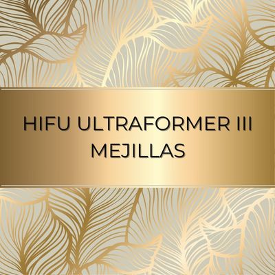 HIFU ULTRAFORMER III MEJILLAS