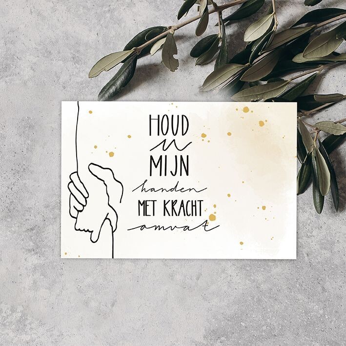 Kaart 'Houd U mijn handen met kracht omvat
