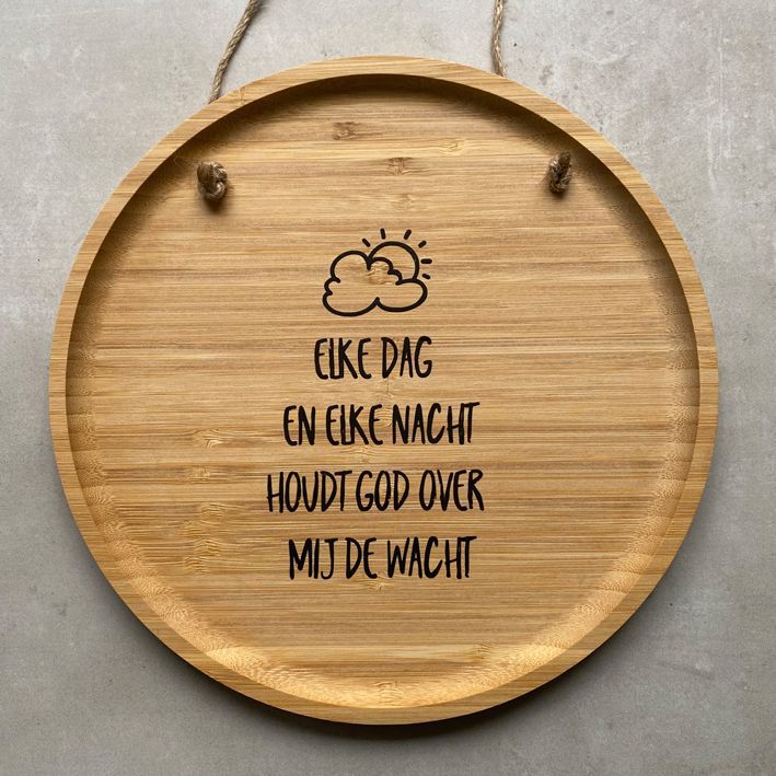 Houten bordje 'Elke dag en elke nacht'