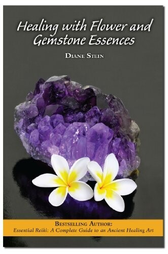 Healing with Flower &amp; Gemstone Essences