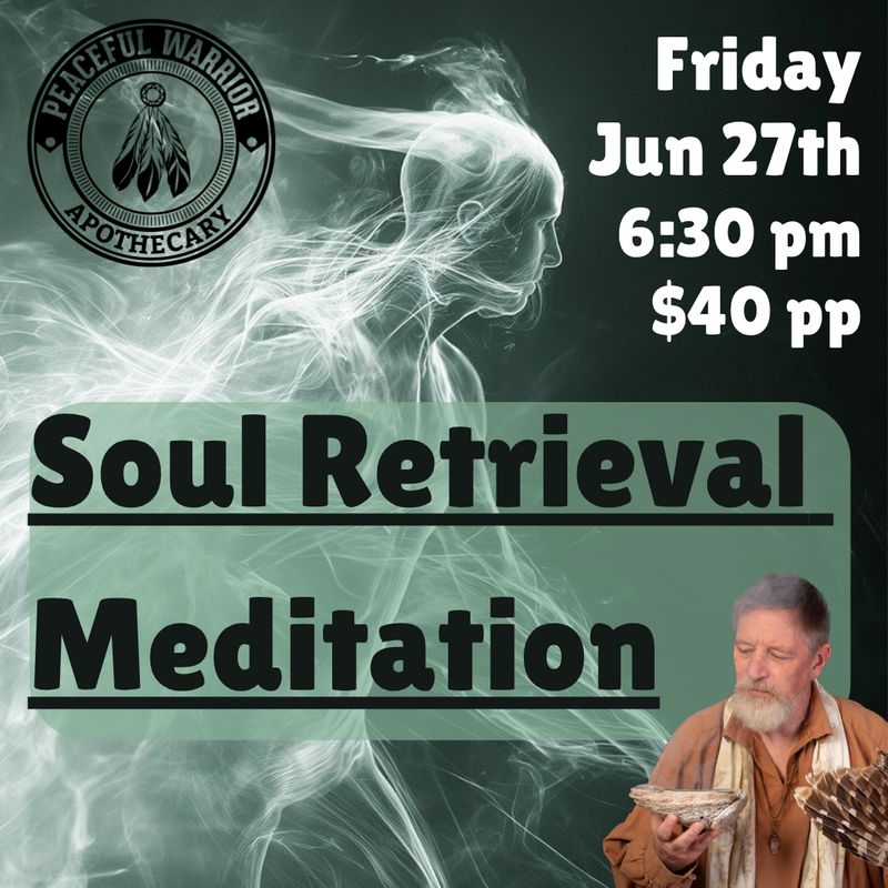 Atlanta Shaman Soul Retrieval Meditation Fri 06/27 6:30pm 