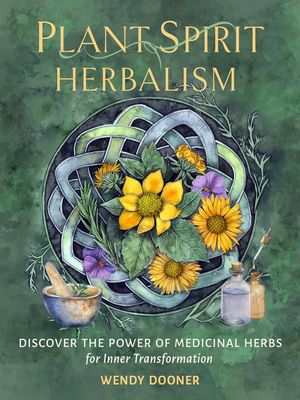Plant Spirit Herbalism Plant Spirit Herbalism