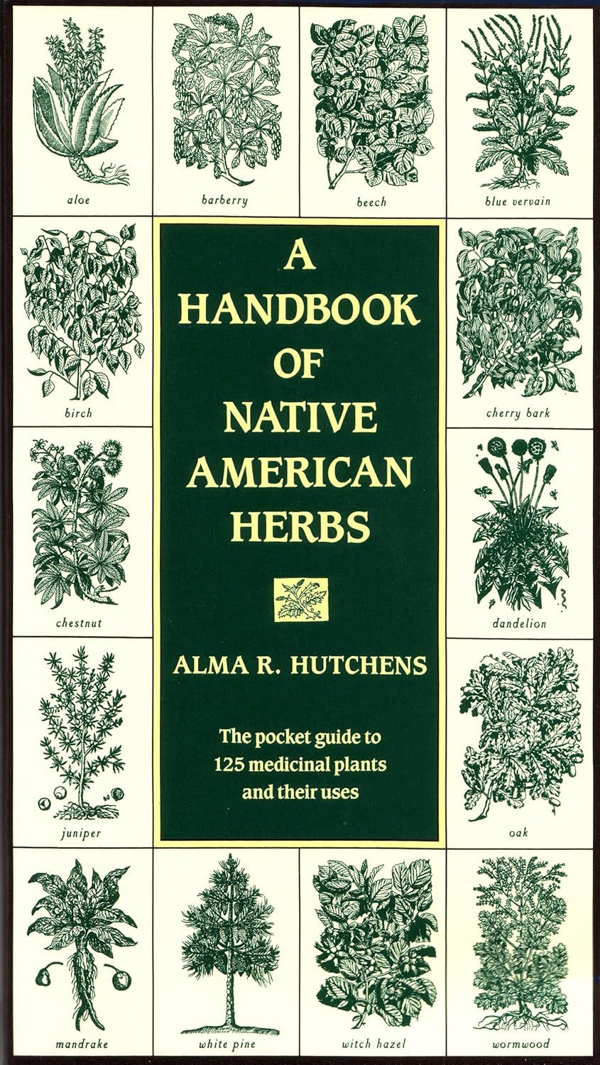 A Handbook of Native American Herbs
