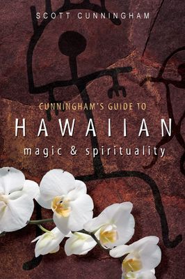 Cunningham&#39;s Guide to Hawaiian Magic &amp; Spirituality