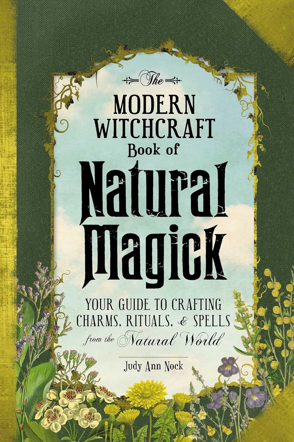 Modern Witchcraft Guide to Natural Magick Modern Witchcraft Guide to Natural Magick