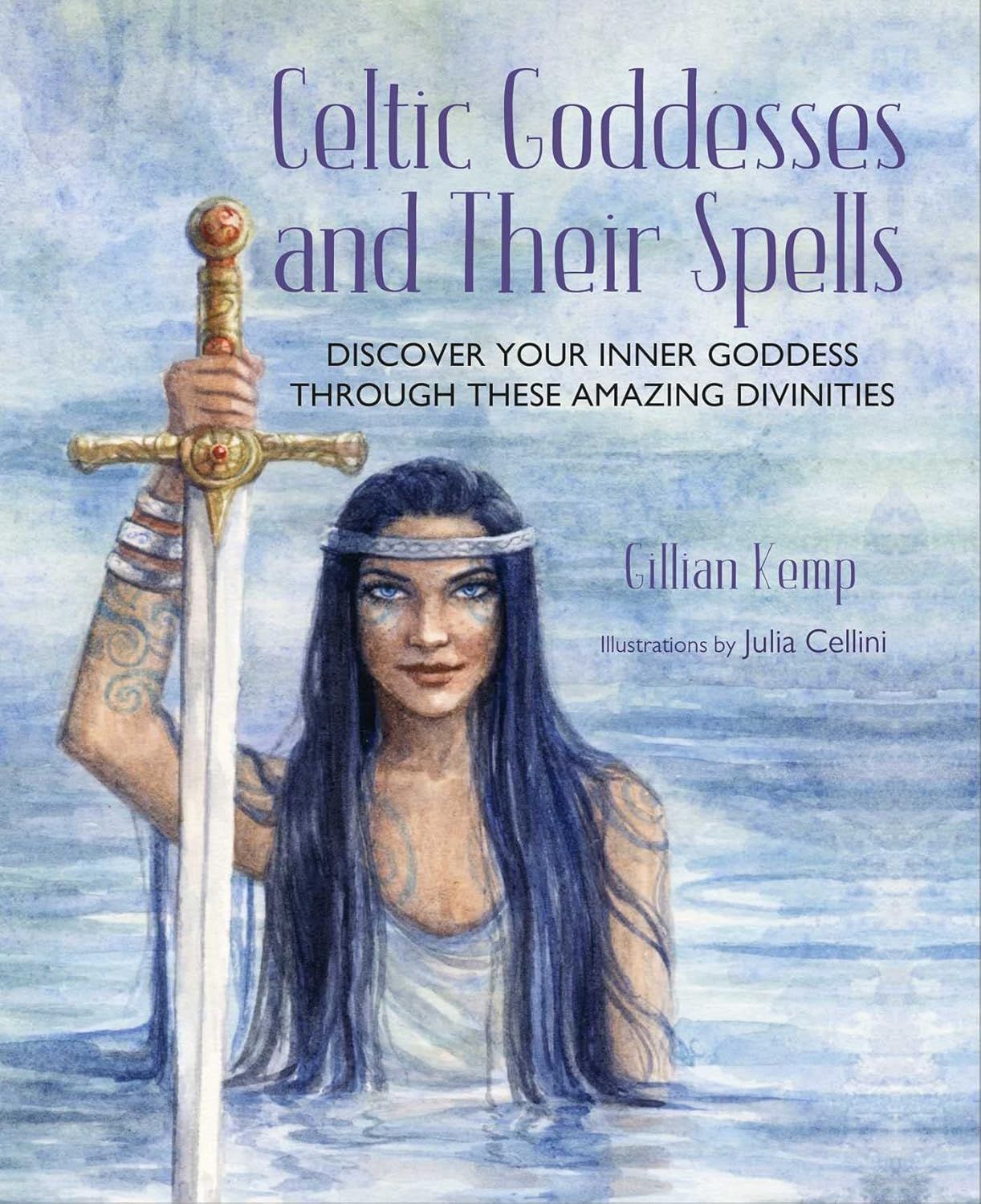 Celtic Goddesses and Their Spells Celtic Goddesses and Their Spells