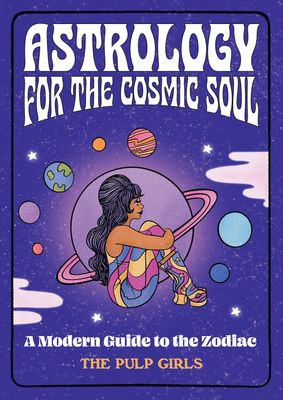 Astrology For the Cosmic Soul