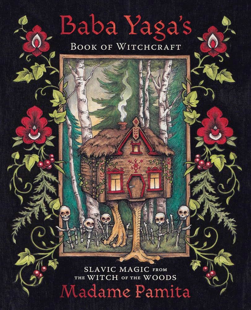 Baba Yaga's Book of Witchcraft Baba Yaga's Book of Witchcraft