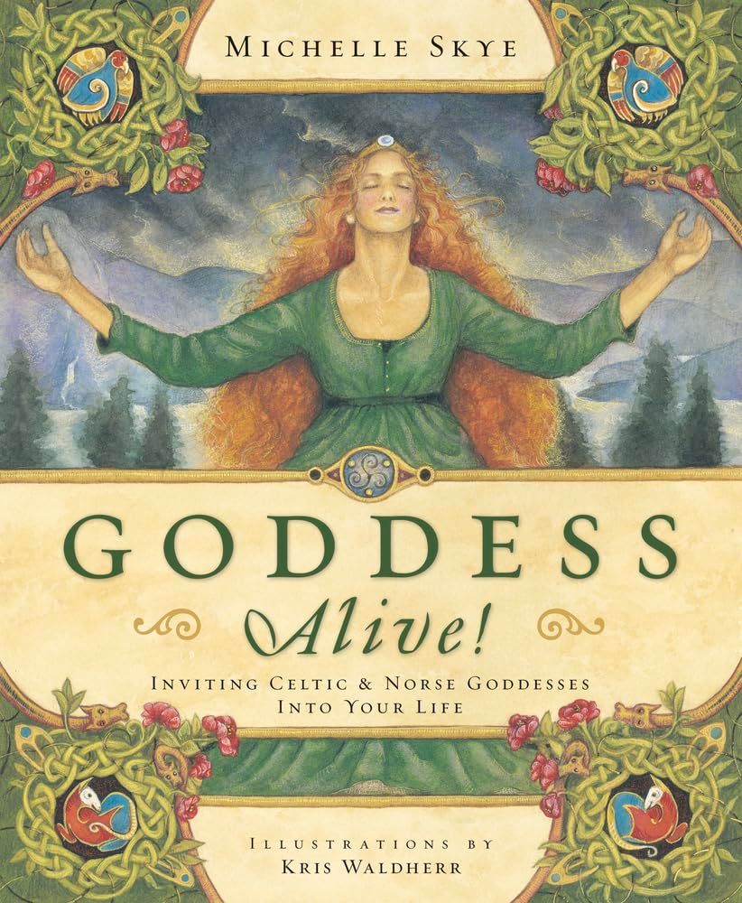 Goddess Alive! Goddess Alive!