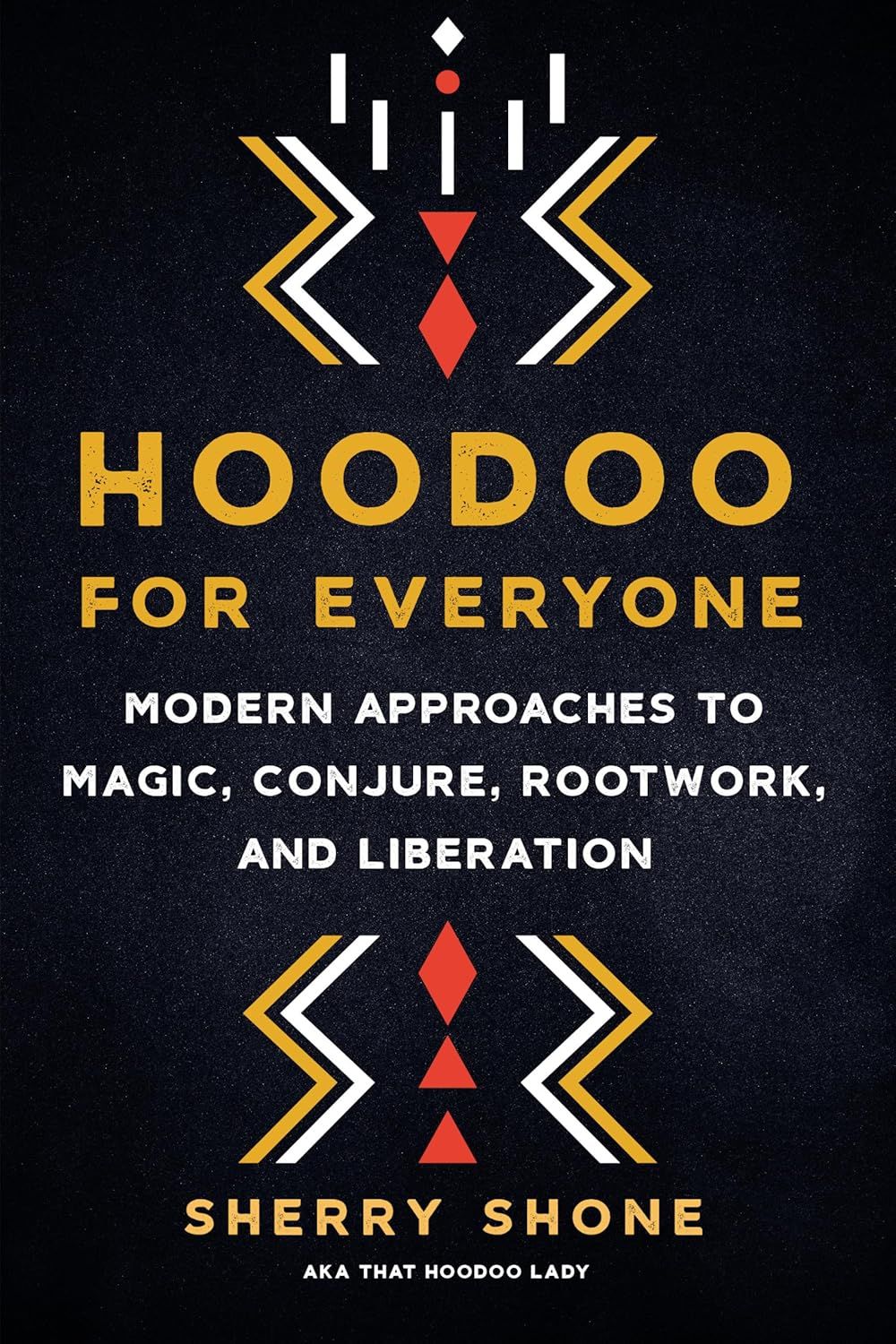 Hoodoo For Everyone Hoodoo For Everyone