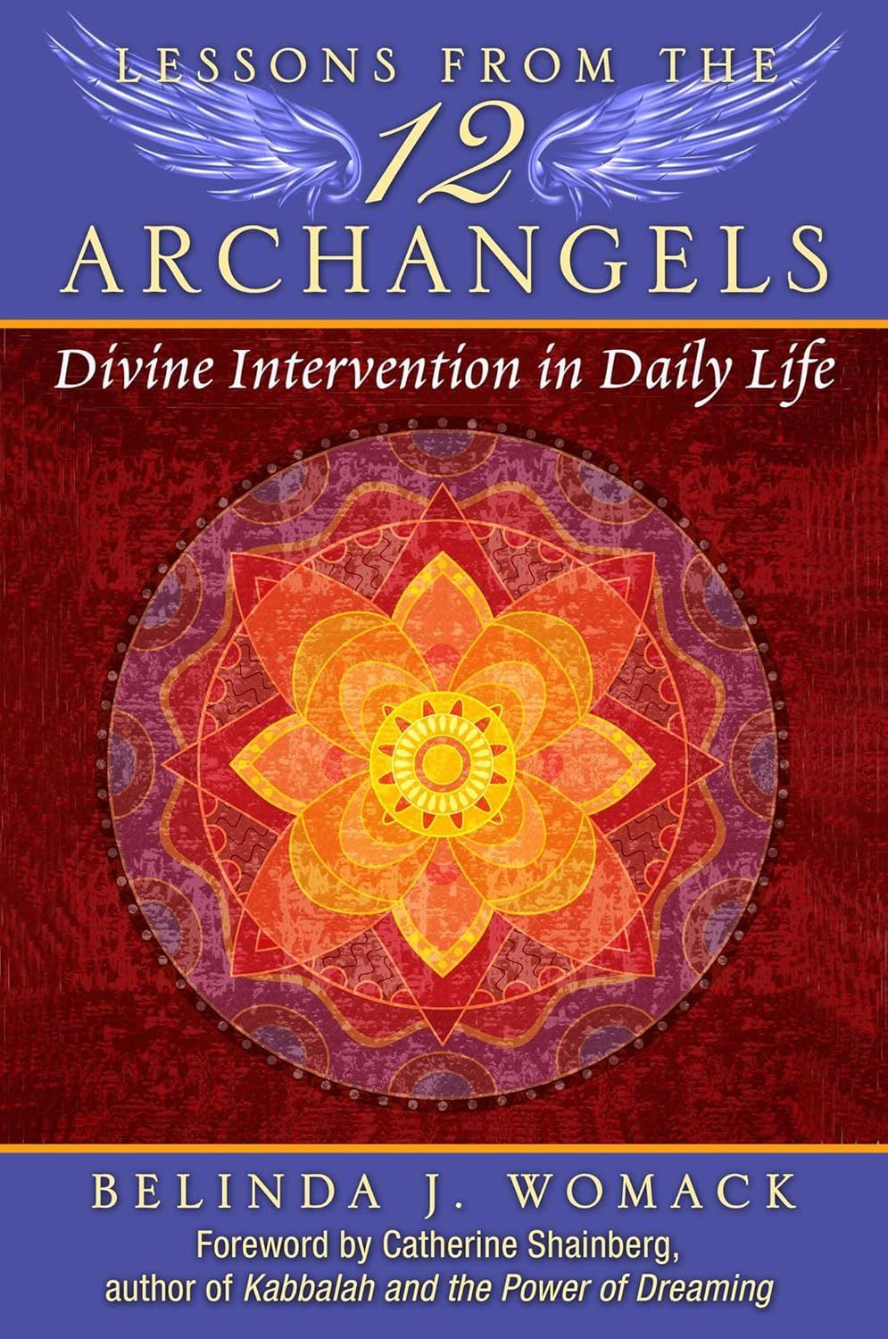 Lessons from the Twelve Archangels Lessons from the Twelve Archangels