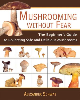 Mushrooming Without Fear Mushrooming Without Fear