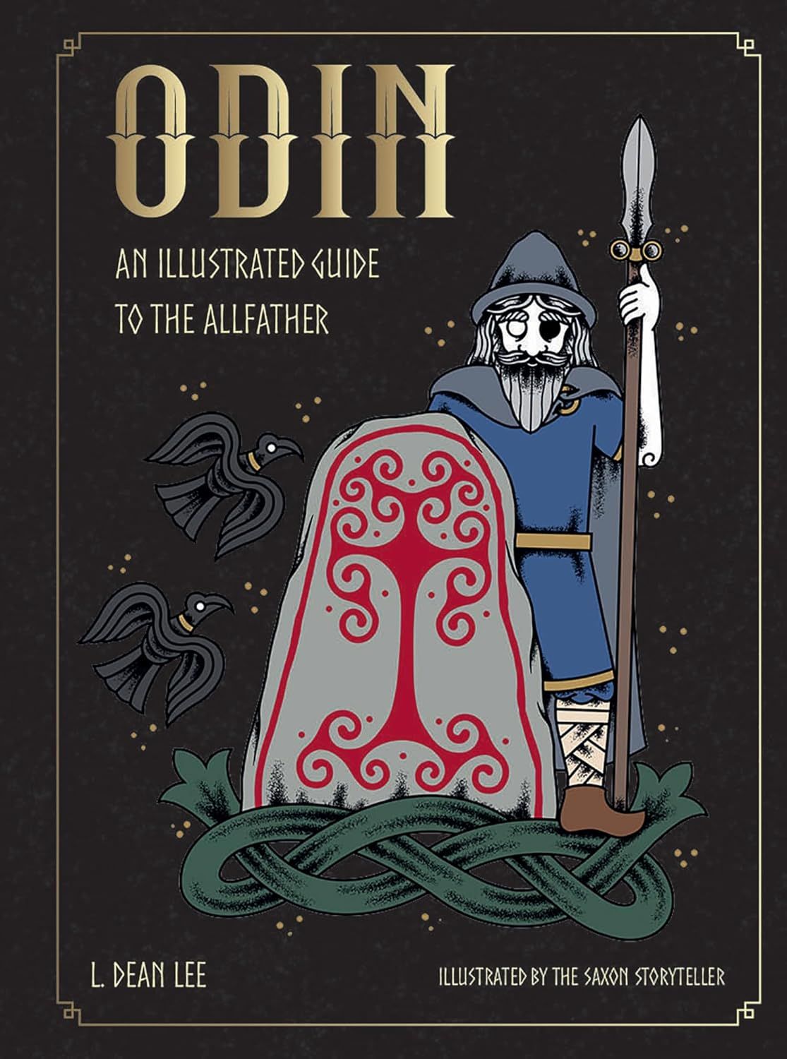 Odin: An Illustrated Guide to the Allfather Odin: An Illustrated Guide to the Allfather