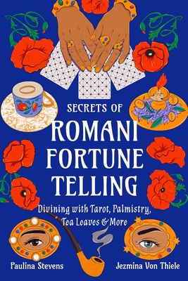 Secrets of Romani Fortune-Telling Secrets of Romani Fortune-Telling