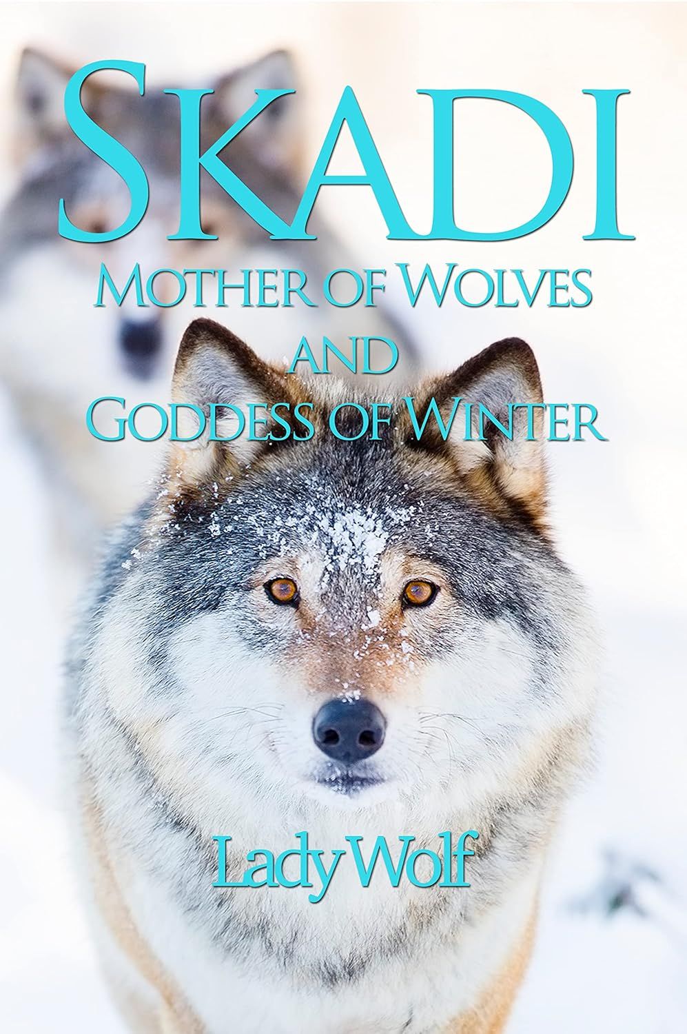 Skadi: Mother of Wolves Skadi: Mother of Wolves