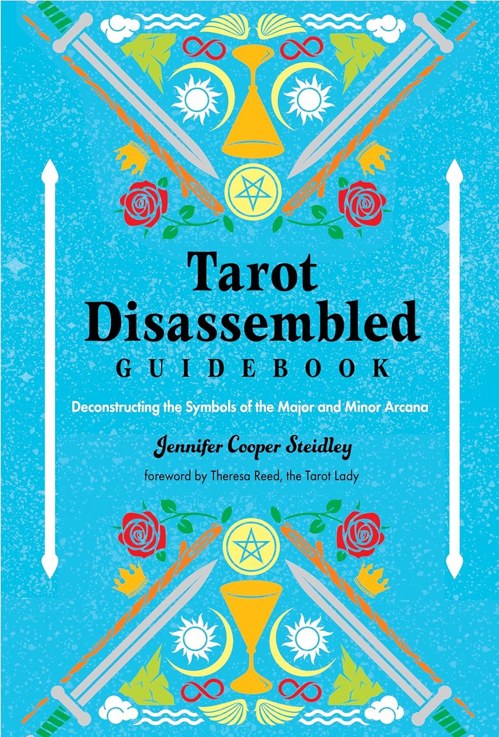 Tarot Disassembled Guide Tarot Disassembled Guide