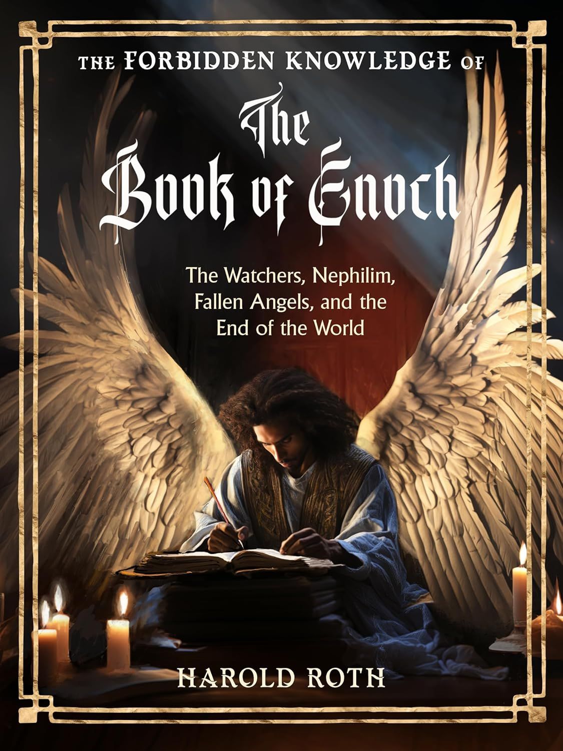 The Forbidden Knowledge of the Book of Enoch The Forbidden Knowledge of the Book of Enoch