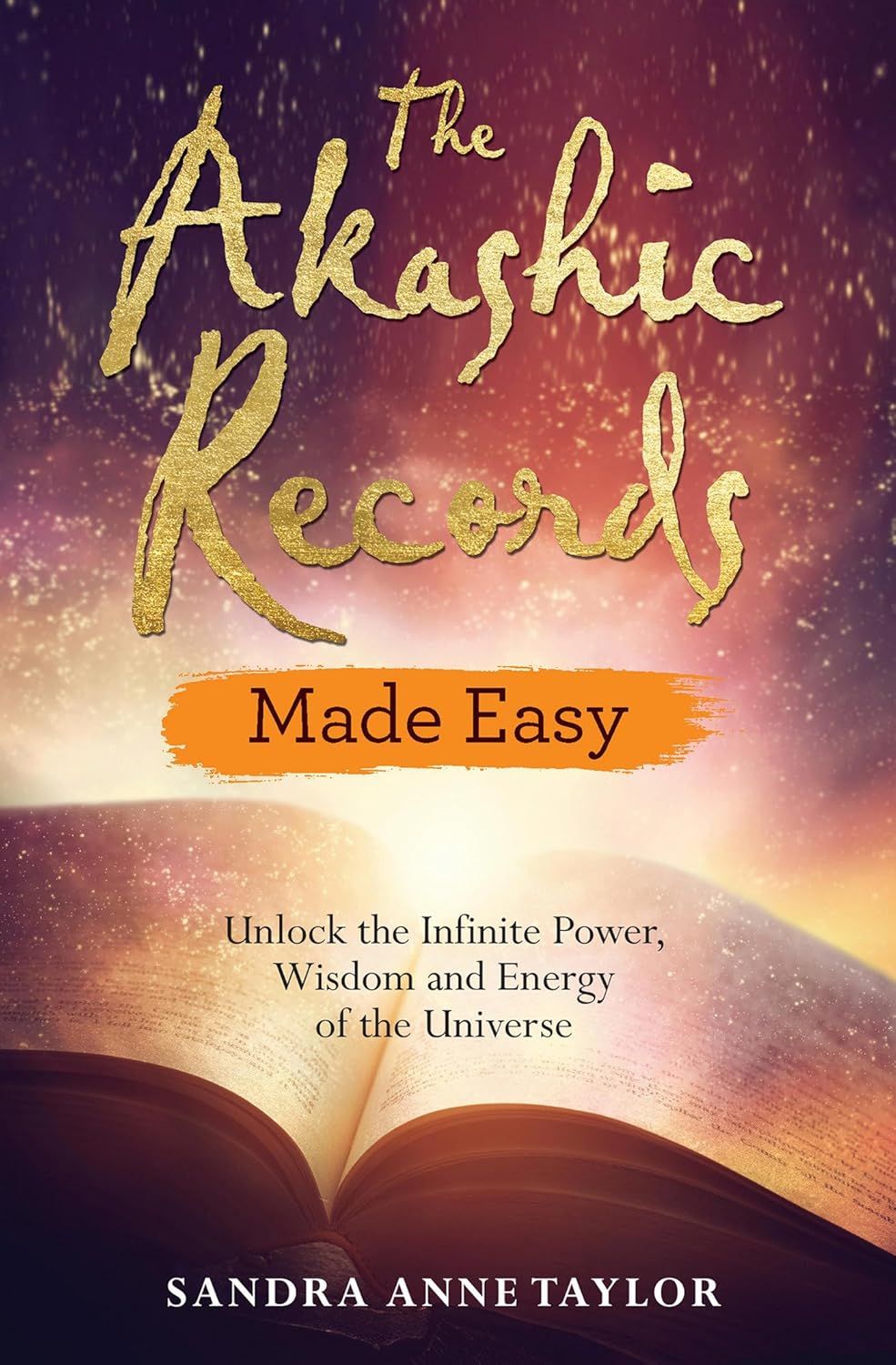 The Akashic Records Made Easy The Akashic Records Made Easy