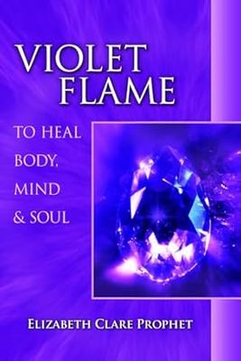 Violet Flame to Heal Mind, Body &amp; Spirit