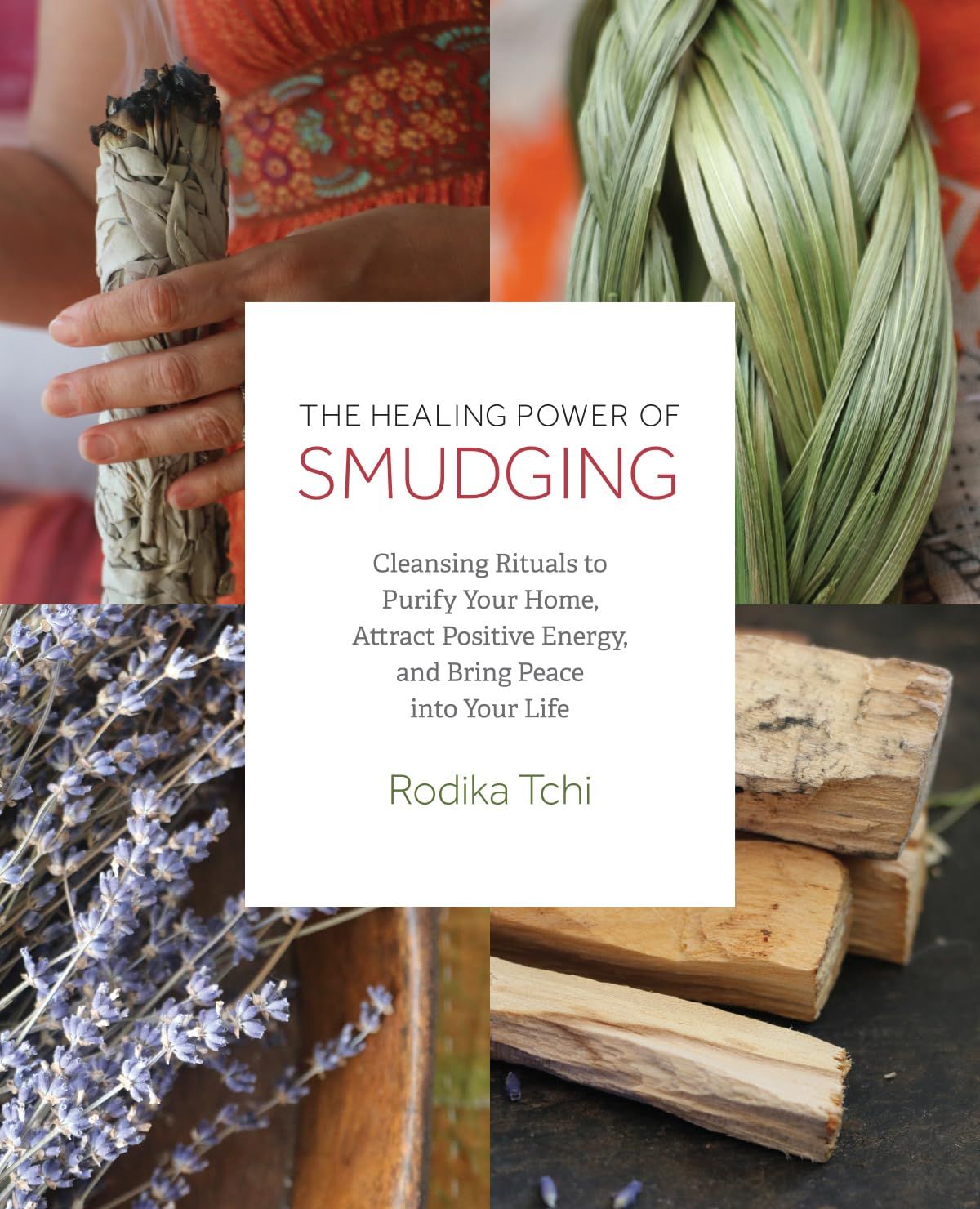 The Healing Power of Smudging The Healing Power of Smudging