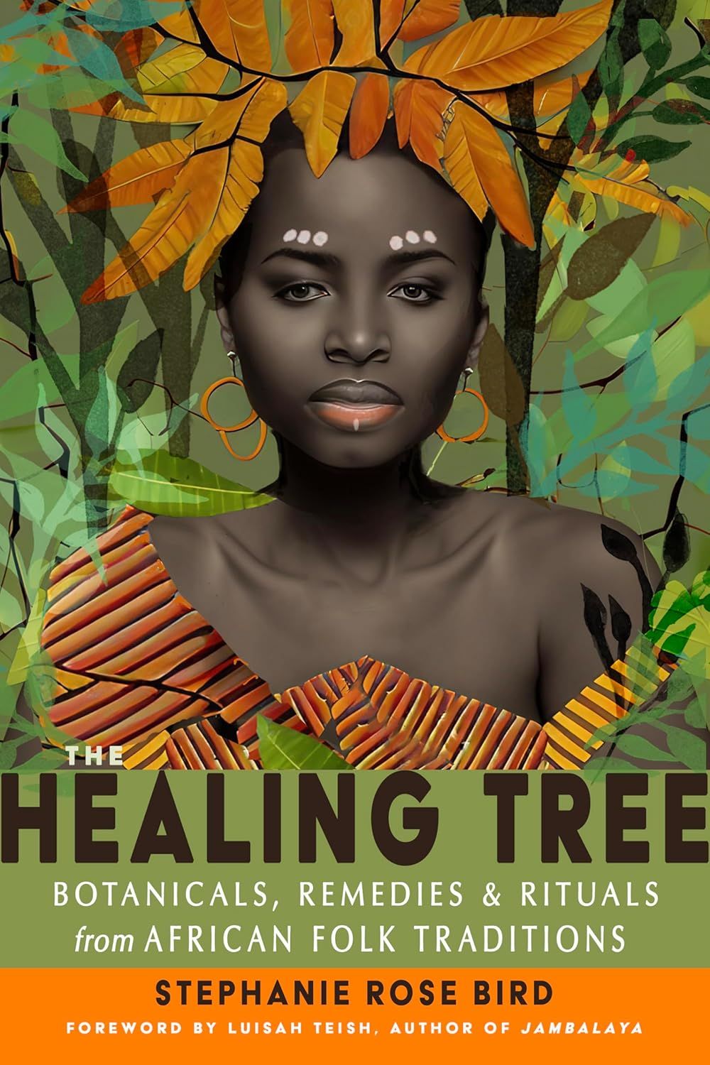 The Healing Tree: Botanicals, Remedies, and Rituals The Healing Tree: Botanicals, Remedies, and Rituals