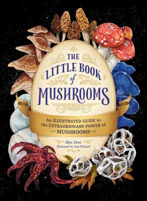 The Little Book of Mushrooms The Little Book of Mushrooms