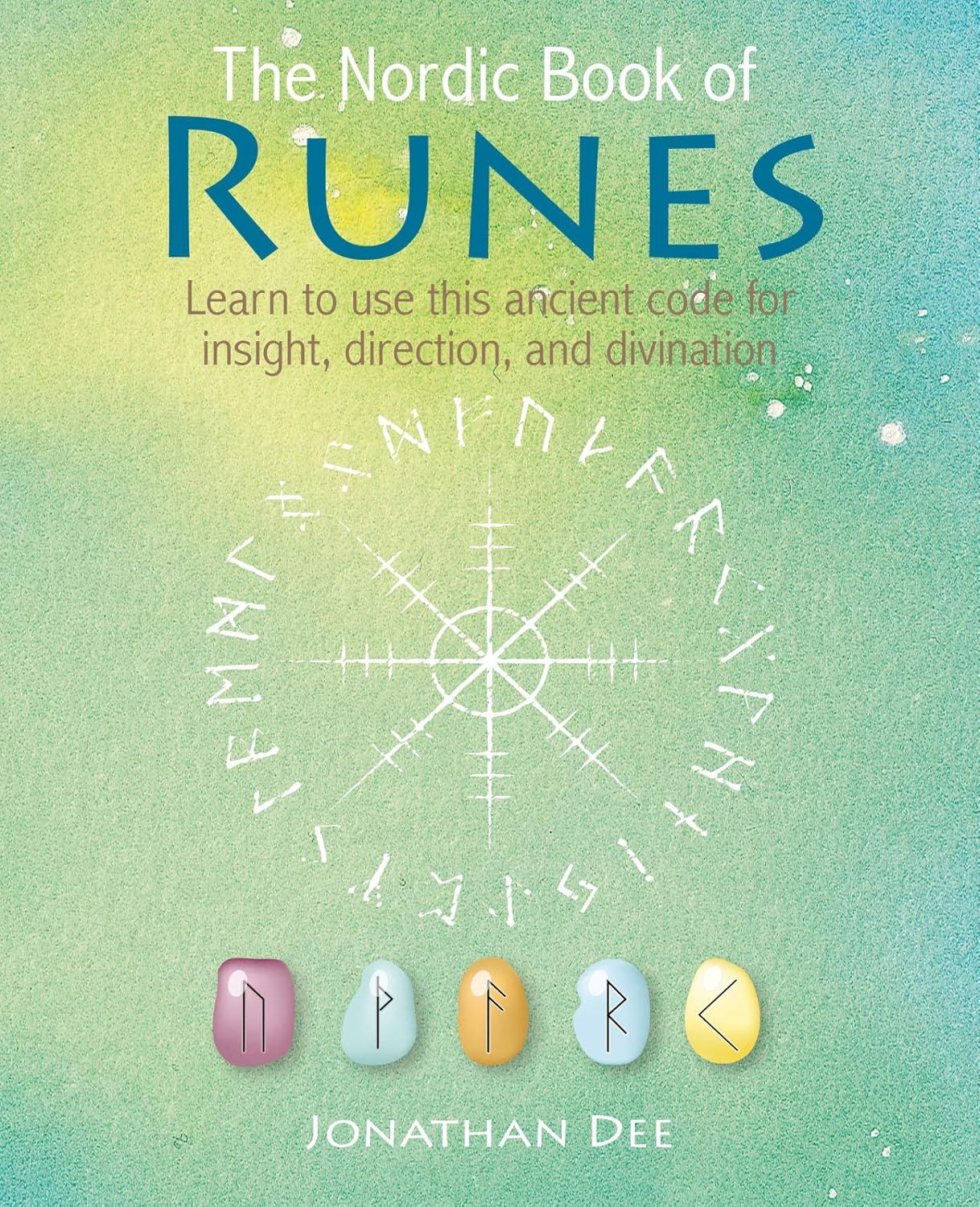 The Nordic Book of Runes The Nordic Book of Runes