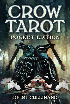 Crow Tarot Pocket Edition Crow Tarot Pocket Edition