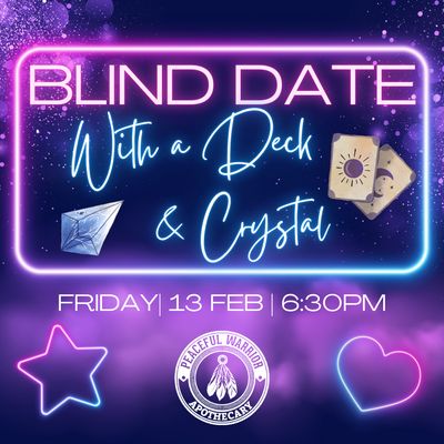 Blind Date W/A Deck &amp; Crystal Feb 13th